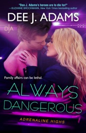 Always Dangerous - Dee J. Adams