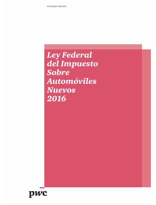 Ley Federal del Impuesto Sobre Automóviles Nuevos 2016