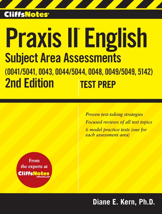 CliffsNotes Praxis II English Subject Area Assessments (0041/5041, 0043, 0044/5044, 0048, 0049/5049,5142) 2nd Edition