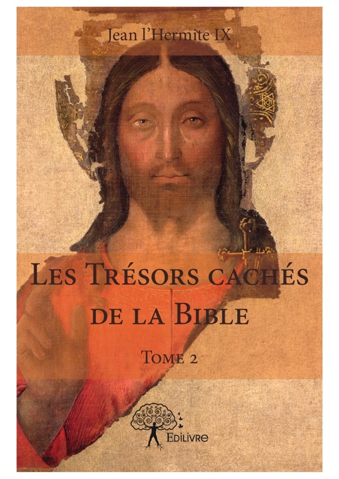 Les Trésors cachés de la Bible (Tome 2)