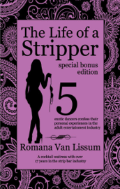 The Life of a Stripper: Special Bonus Edition