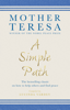 A Simple Path - Mother Teresa