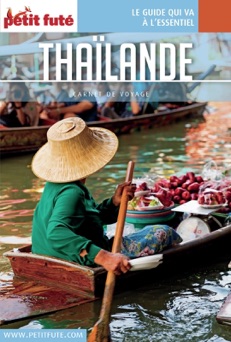 Thaïlande 2017 Carnet Petit Futé - Dominique Auzias & Jean-Paul Labourdette