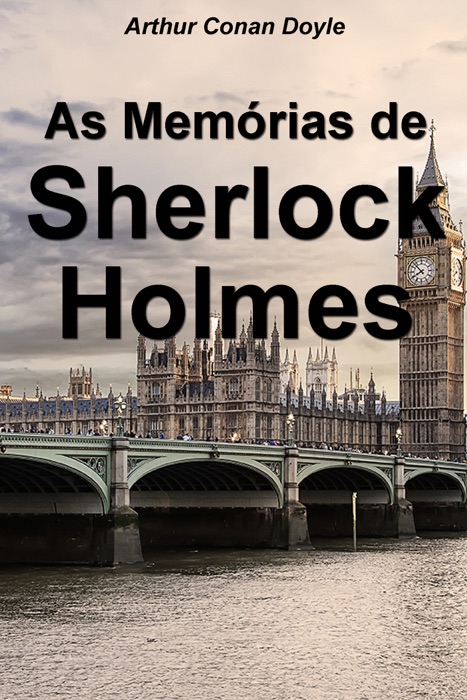 As Memórias de Sherlock Holmes