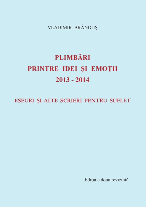 Plimbari printre idei si emotii 2013-2014