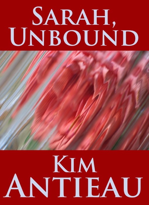 Sarah, Unbound