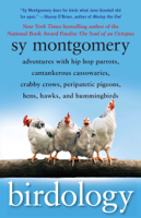 Sy Montgomery - Birdology artwork