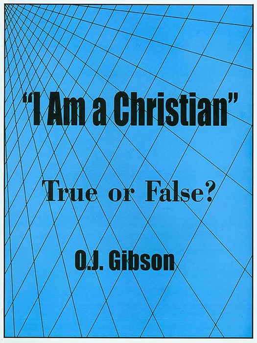 I Am a Christian – True or False?