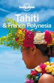 Tahiti & French Polynesia Travel Guide - Lonely Planet