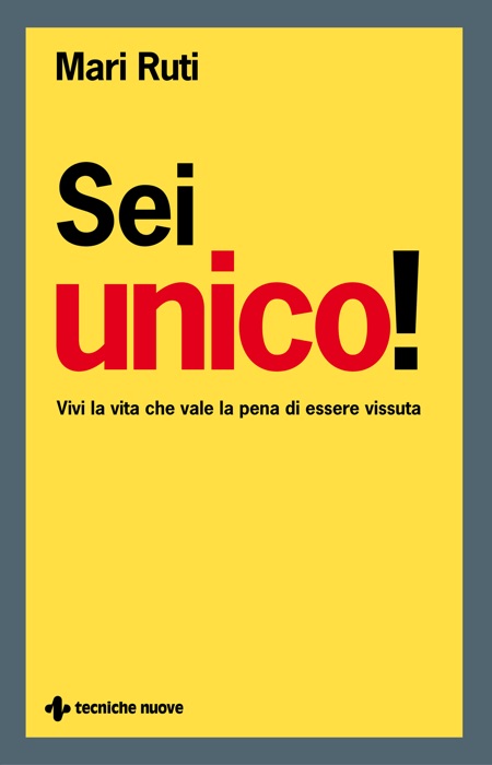 Sei unico!