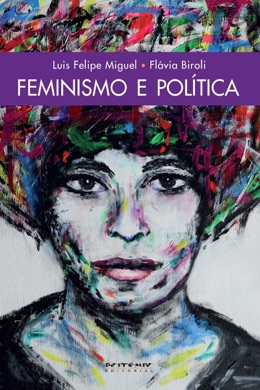 Capa do livro Feminismo e política: uma introdução de Flávia Biroli