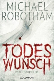 Todeswunsch - Michael Robotham