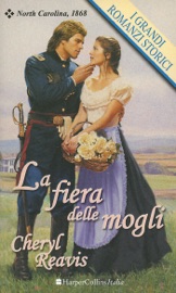 La fiera delle mogli - Cheryl Reavis by  Cheryl Reavis PDF Download