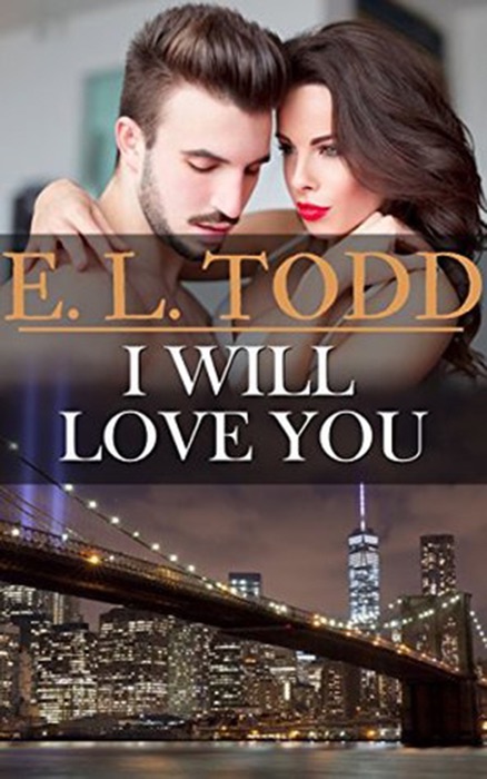 I Will Love You (Forever and Ever #23)