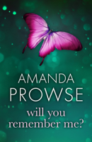 Amanda Prowse - Will You Remember Me? artwork