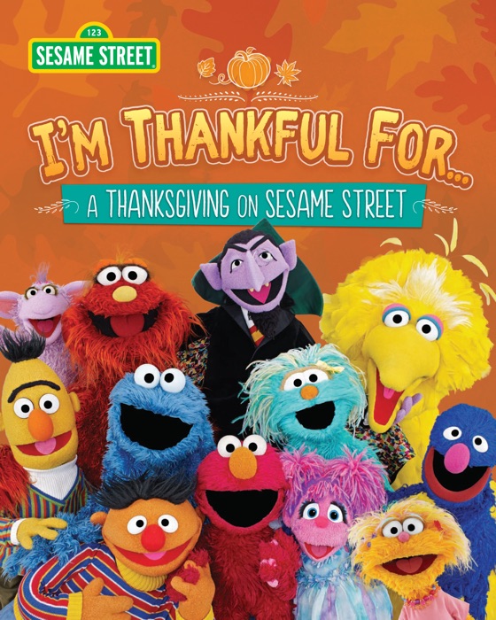 I'm Thankful for… A Thanksgiving on Sesame Street