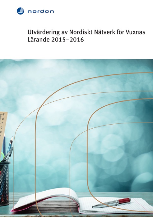 Utvärdering av Nordiskt Nätverk för Vuxnas Lärande 2015–2016