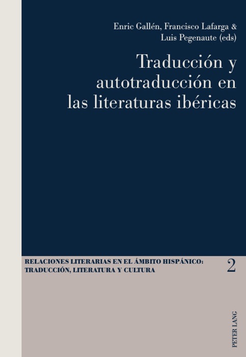 Traducción y autotraducción en las literaturas ibéricas