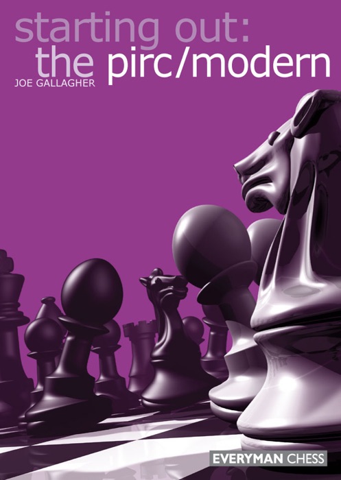 Starting Out: The Pirc/Modern