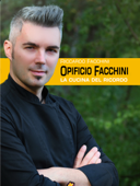 Opificio Facchini - Riccardo Facchini