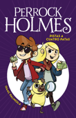 Pistas a cuatro Patas (Serie Perrock Holmes 2) - Isaac Palmiola