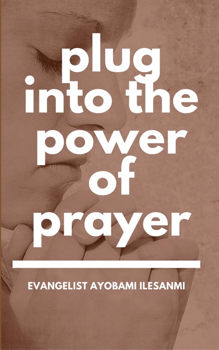 Plug into the power of prayer