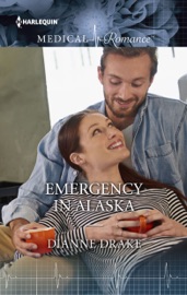 Emergency in Alaska - Dianne Drake by  Dianne Drake PDF Download
