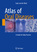 Atlas of Oral Diseases - Isaäc van der Waal