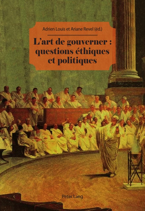 L’art de gouverner : questions éthiques et politiques