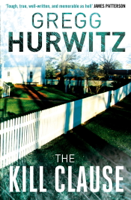 Gregg Hurwitz - The Kill Clause artwork