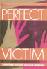 Perfect Victim - Christine McGuire & Carla Norton