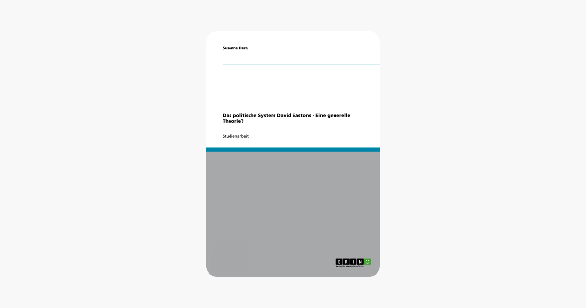 Das politische System David Eastons - Eine generelle Theorie? (German Edition)