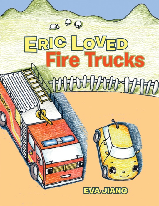 Eric Loved Fire Trucks