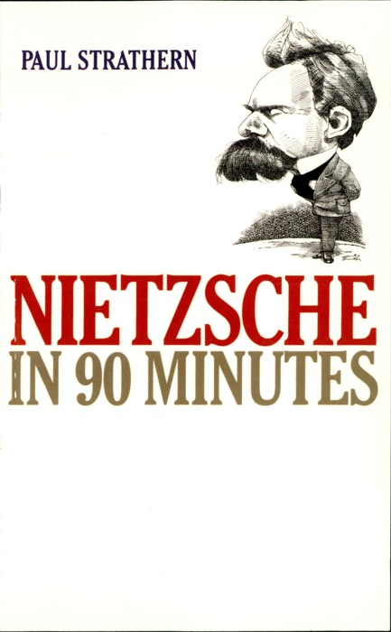 Nietzsche In 90 Minutes