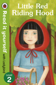 Little Red Riding Hood - Read it yourself with Ladybird (Enhanced Edition) - Ladybird