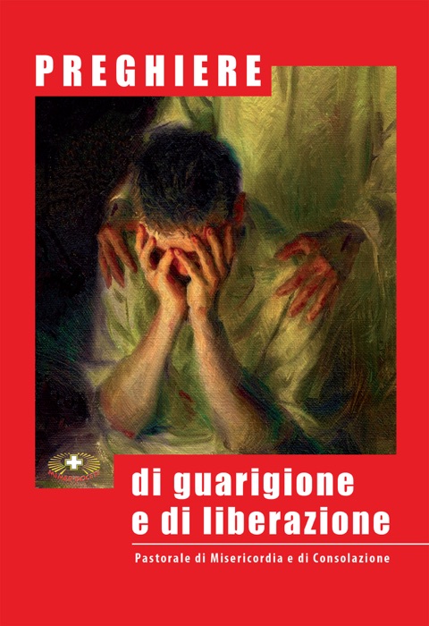 Preghiere di guarigione e di liberazione