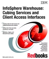 InfoSphere Warehouse: Cubing Services and Client Access Interfaces