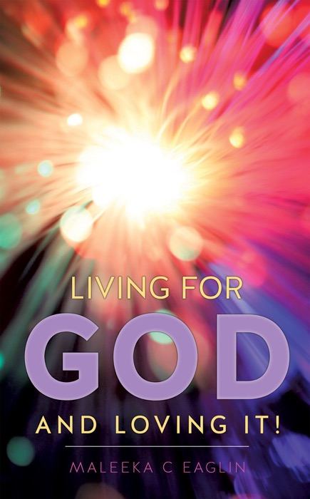 Living for God and Loving It!