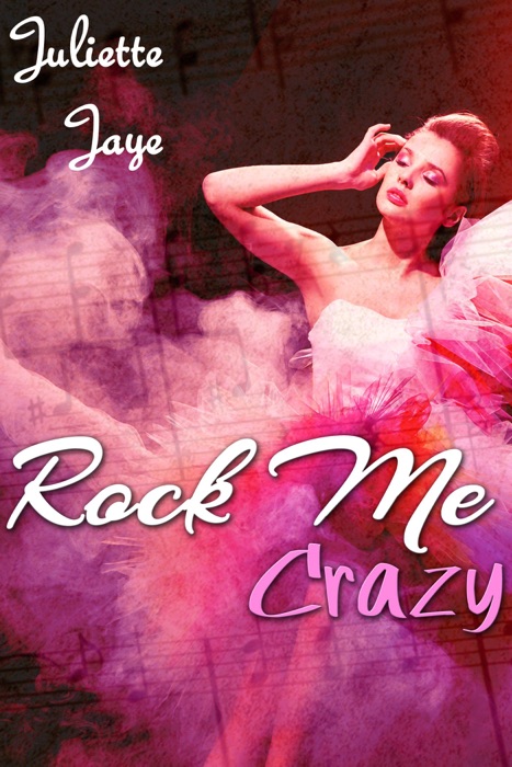 Rock Me Crazy (Rock Star Romance) (Rock Me #3)