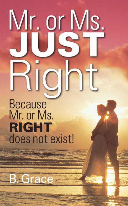 Mr. or Ms. JUST Right