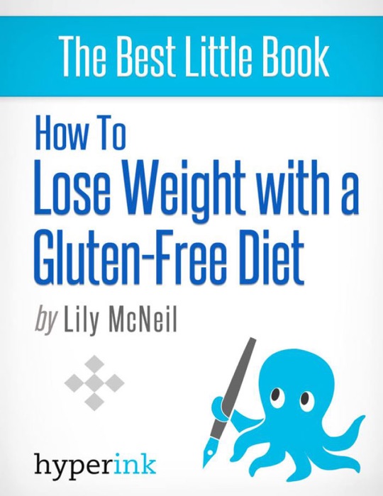 How to Lose Weight with a Gluten-Free Diet