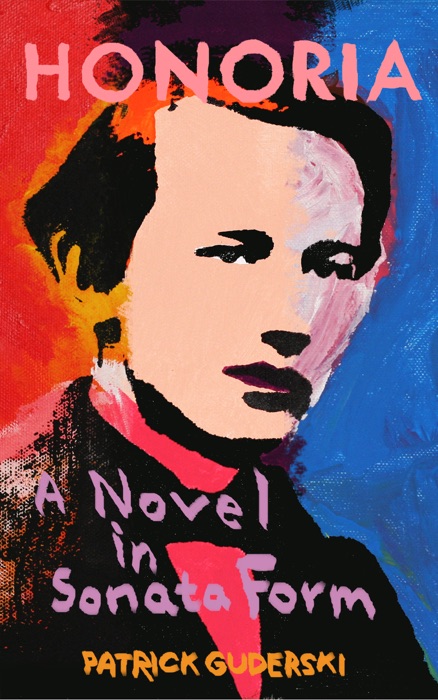 Honoria: A Novel in Sonata Form