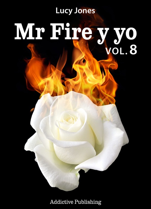 Mr Fire y yo – Volumen 8