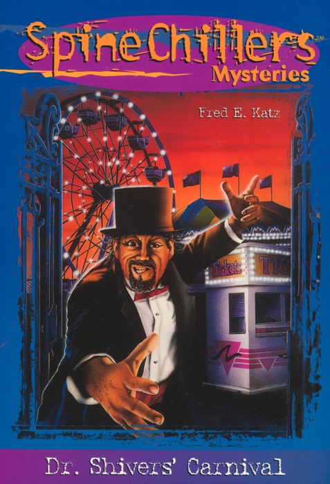 SpineChillers Mysteries Series: Dr. Shiver's Carnival