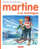 Martine à la montagne - Marcel Marlier & Gilbert Delahaye