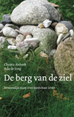 De berg van de ziel - Christa Anbeek & Ada de Jong