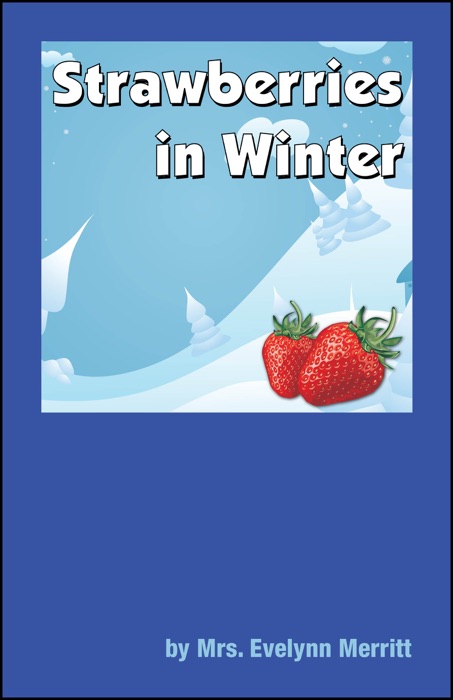 Strawberries In Winter