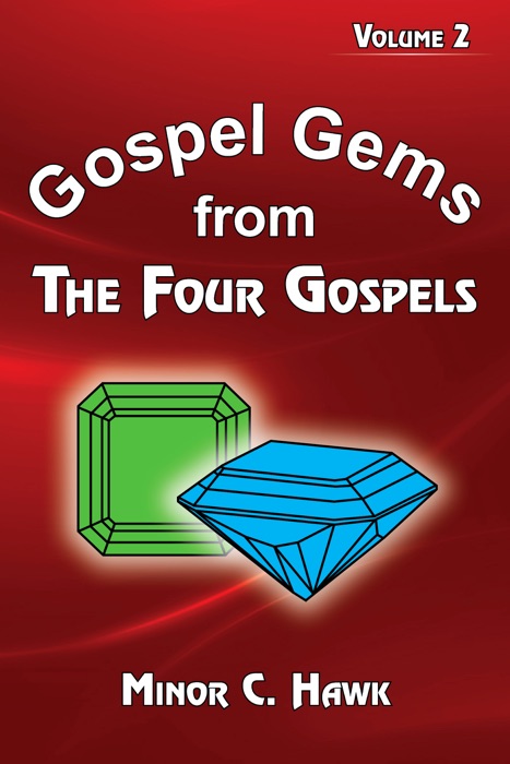 Gospel Gems from the Four Gospels