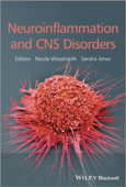 Neuroinflammation and CNS Disorders - Nicola Woodroofe & Sandra Amor