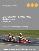 Motorsport Know How Basiswissen Kartsport - Wolfgang Förster